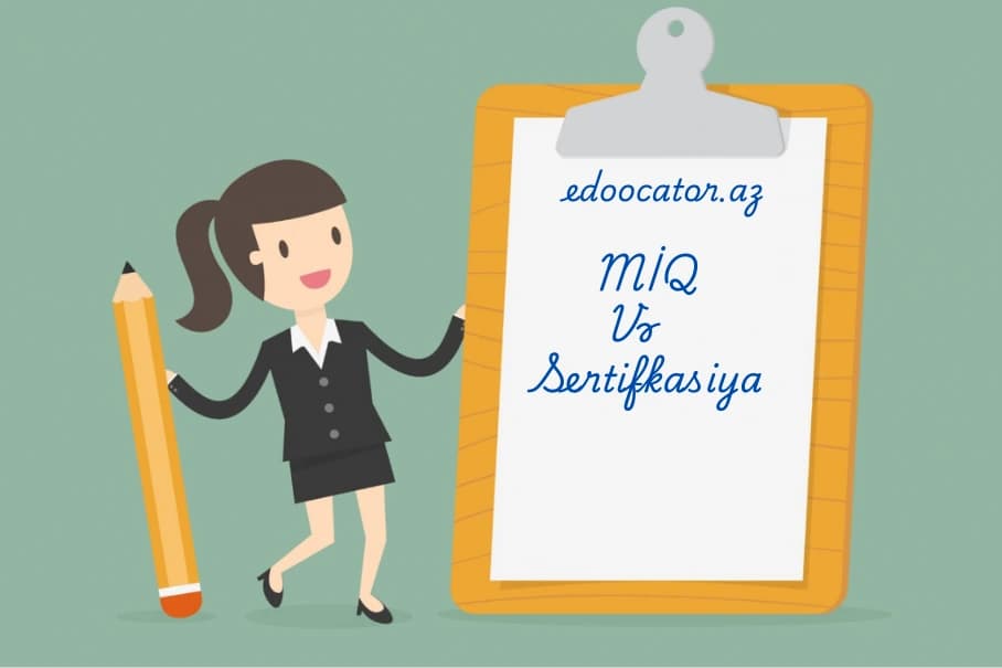 2025 MİQ və Sertifikasiya İmtahanlarına Hazırlıq – Testlər və Məsləhətlər